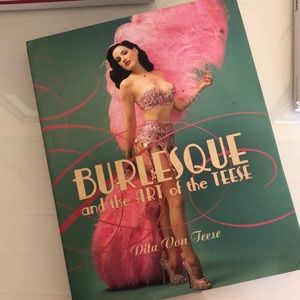 Dita Von Teese Burlesque and the Art of the Teese